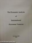 The Economic Analysis of International Petroleum Ventures