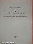 A létvalóság komplexuma és mechanizmusa (aláírt, számozott példány)