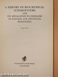 A theory of biochemical supersystems and its application to problems of natural and artifical biogenesis (dedikált példány)