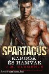 SPARTACUS - KARDOK ÉS HAMVAK