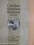 Catullus, Vergilius, Horatius versei