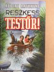 Reszkess, testőr!