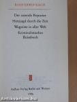 Der rasende Reporter/Hetzjagd durch die Zeit/Wagnisse in aller Welt/Kriminalistisches Reisebuch