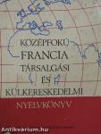 Középfokú francia társalgási és külkereskedelmi nyelvkönyv