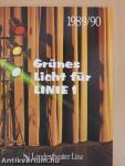 Grünes Licht für Linie 1. 1989/90