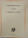 A kultúra világa - A képzőművészetek/A zene/A színház és a film