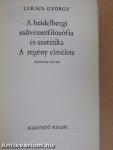 A heidelbergi művészetfilozófia és esztétika/A regény elmélete