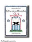 Balthasar und Barnabas