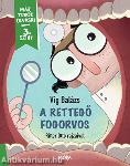 A rettegő fogorvos