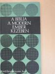 A Biblia a modern ember kezében