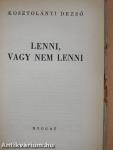 Lenni, vagy nem lenni