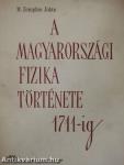 A magyarországi fizika története 1711-ig