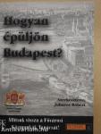 Hogyan épüljön Budapest?