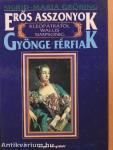 Erős asszonyok-gyönge férfiak