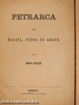 Petrarca mint hazafi, tudós és költő