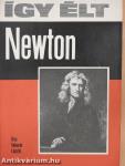 Így élt Newton