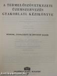 A termelőszövetkezeti üzemszervezés gyakorlati kézikönyve