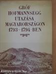 Gróf Hofmannsegg utazása Magyarországon 1793-1794-ben