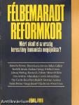 Félbemaradt reformkor