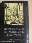Gasztronómiai kalandozások Európában