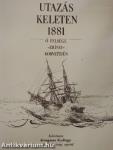 Utazás Keleten 1881