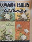 Common Faults in Oil Painting