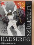 Hadsereg született