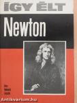 Így élt Newton