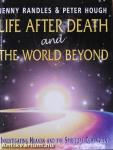 Life After Death and the World Beyond