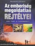 Az emberiség megoldatlan rejtélyei