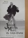 Jancsó Miklós két és több élete