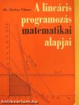 A lineáris programozás matematikai alapjai
