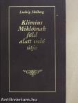 Klimius Miklósnak föld alatt való útja