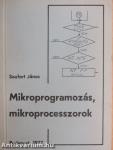 Mikroprogramozás, mikroprocesszorok