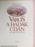 Város a Hadak Útján