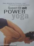 Super-fit mit Power Yoga