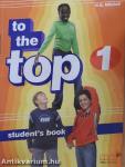 To the Top 1. - Student's book