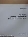 Die Plastik unseres Jahrhunderts