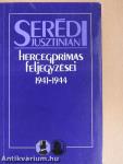 Serédi Jusztinián hercegprímás feljegyzései 1941-1944