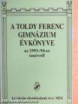 A Toldy Ferenc Gimnázium Évkönyve az 1993-94-es tanévről