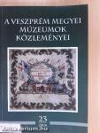 A Veszprém Megyei Múzeumok Közleményei 2004/23.