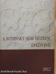 A Wosinsky Mór Múzeum évkönyve 2012