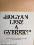 "Hogyan lesz a gyerek?"