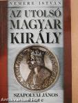 Az utolsó magyar király