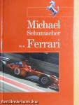 Michael Schumacher és a Ferrari