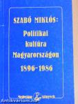 Politikai kultúra Magyarországon 1896-1986