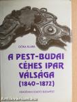 A pest-budai céhes ipar válsága (1840-1872)