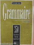 Grammaire - 350 Exercices - Niveau supérieur I