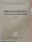 Szöveggyűjtemény a régi magyar irodalomból I.