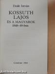 Kossuth Lajos és a magyarok 1848-49-ben